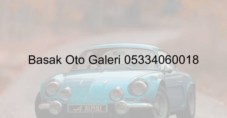 Başak Oto Galeri 05334060018