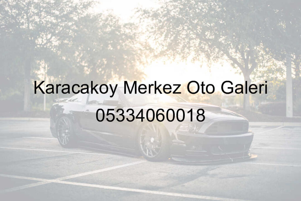 Oto Galeri Oto Alim Satim Ikinci El Araba Istanbul Arac Uygun Fiyat Araba 23.Jpeg Ba140974B7Bfe7B0F5071E8Aac4D31Ee - Oto Galeri Maslak
