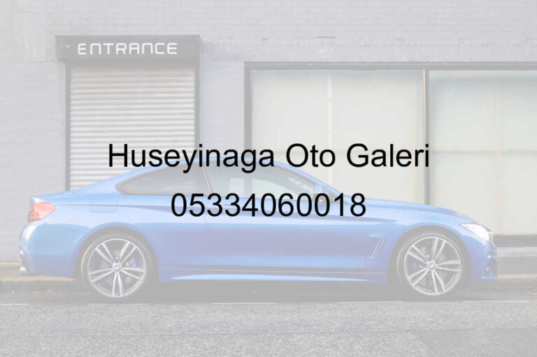 Hüseyinağa Oto Galeri 05334060018