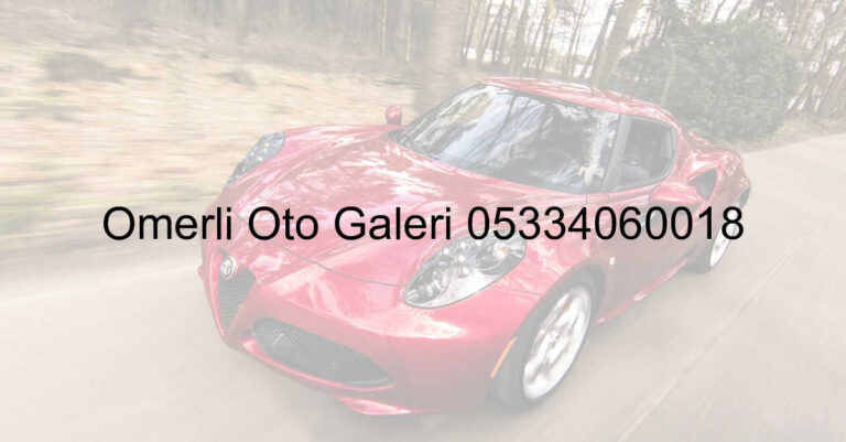 Ömerli Oto Galeri 05334060018