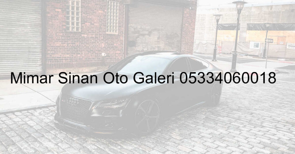 Oto Galeri Oto Alim Satim Ikinci El Araba Istanbul Arac Uygun Fiyat Araba 254.Jpeg 5Bda7Ab281Ba7329772C945Bc8F514E0 - Oto Galeri Maslak
