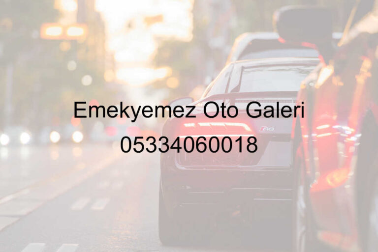 Emekyemez Oto Galeri 05334060018