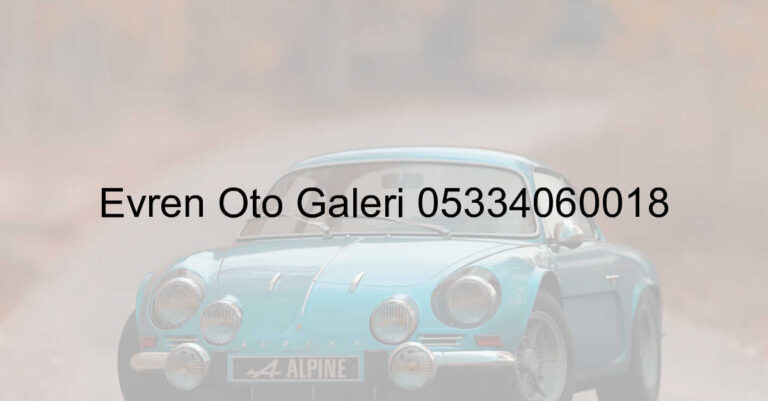 Evren Oto Galeri 05334060018