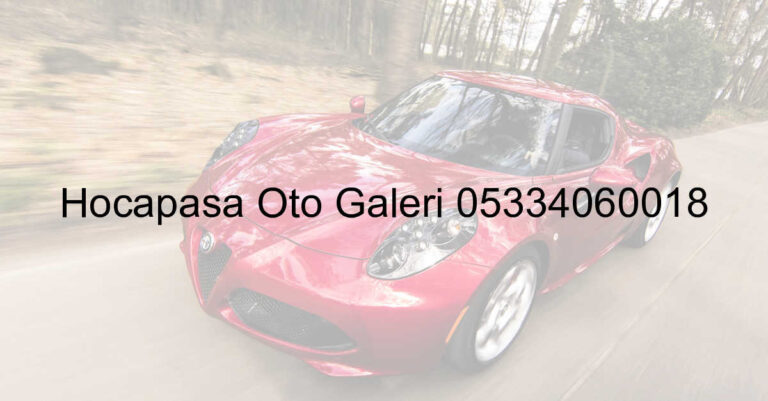 Hocapaşa Oto Galeri 05334060018