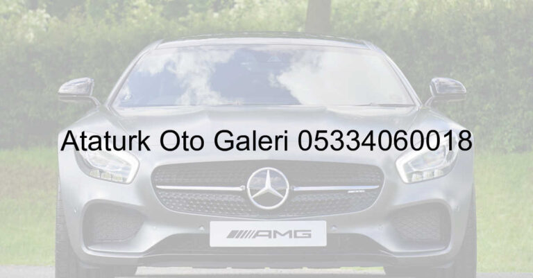 Atatürk Oto Galeri 05334060018