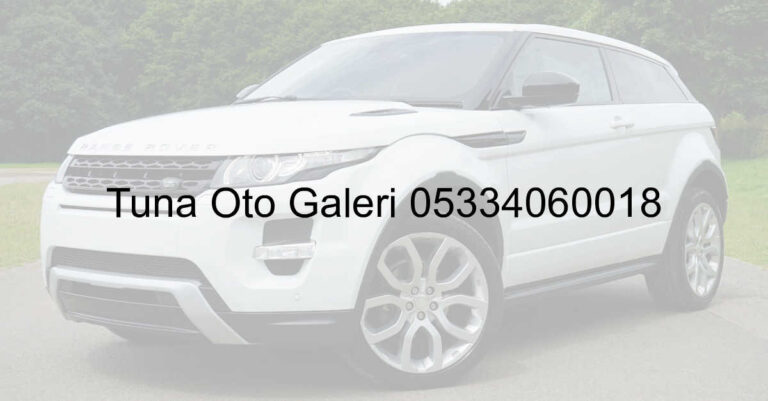 Tuna Oto Galeri 05334060018