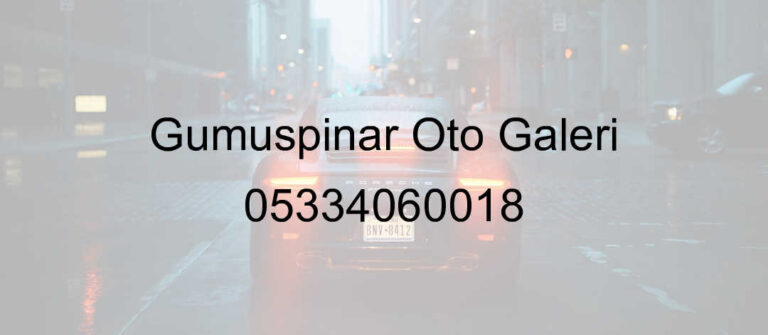 Gümüşpınar Oto Galeri 05334060018