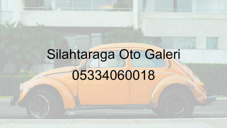 Silahtarağa Oto Galeri 05334060018