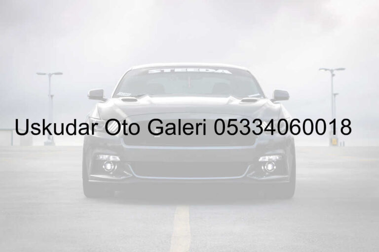 Üsküdar Oto Galeri 05334060018