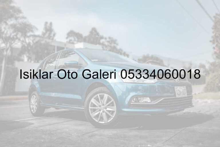 Işıklar Oto Galeri 05334060018