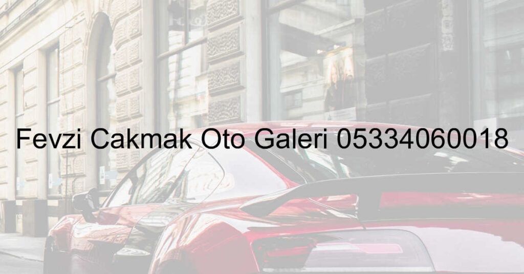 Oto Galeri Oto Alim Satim Ikinci El Araba Istanbul Arac Uygun Fiyat Araba 509.Jpeg Acedc34E5C6A547Ca3B960A1Dfeddae2 - Oto Galeri Maslak