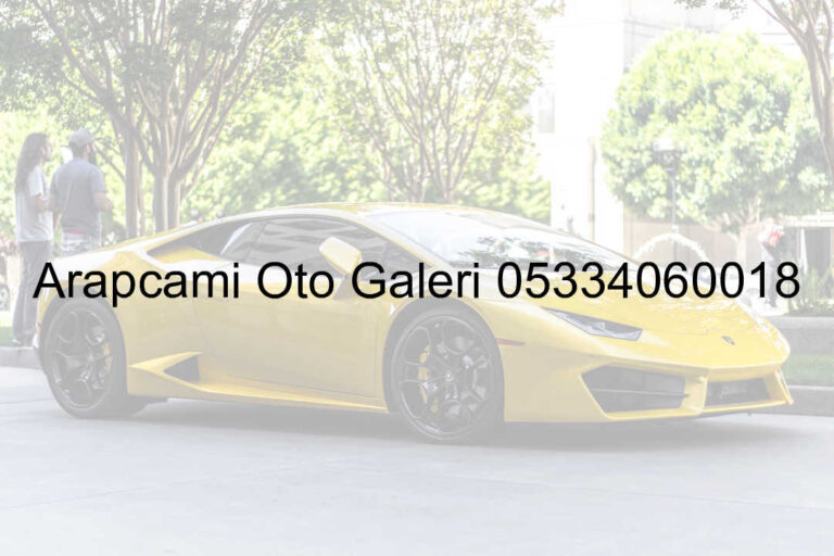 Arapcami Oto Galeri 05334060018