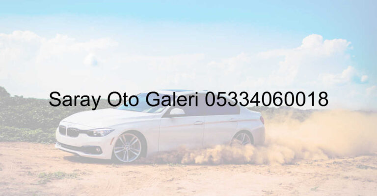 Saray Oto Galeri 05334060018