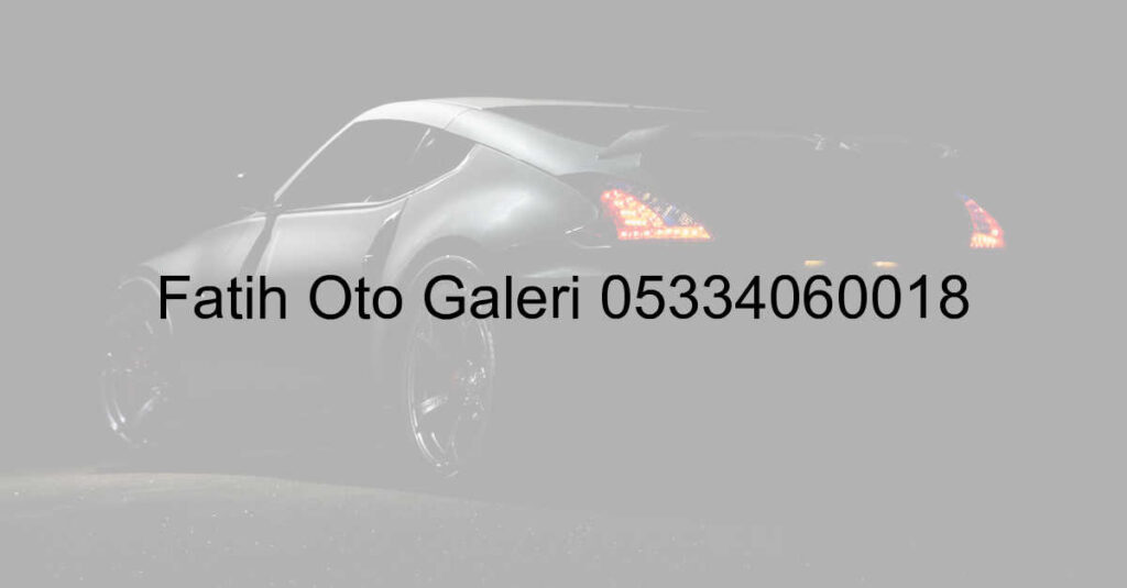 Oto Galeri Oto Alim Satim Ikinci El Araba Istanbul Arac Uygun Fiyat Araba 595.Jpeg 97B25D30A2492A3Ddc31Fcf911388A94 - Oto Galeri Maslak