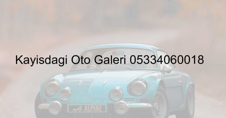 Kayışdağı Oto Galeri 05334060018