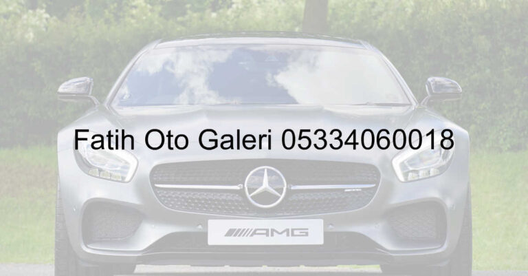Fatih Oto Galeri 05334060018