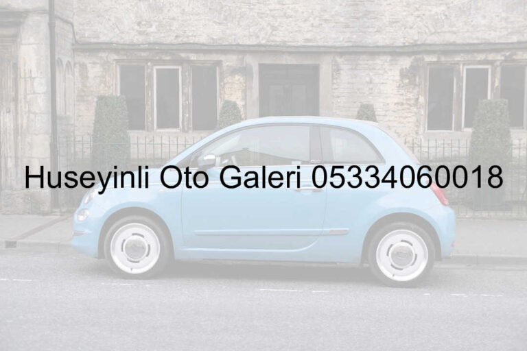 Hüseyinli Oto Galeri 05334060018