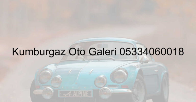 Kumburgaz Oto Galeri 05334060018