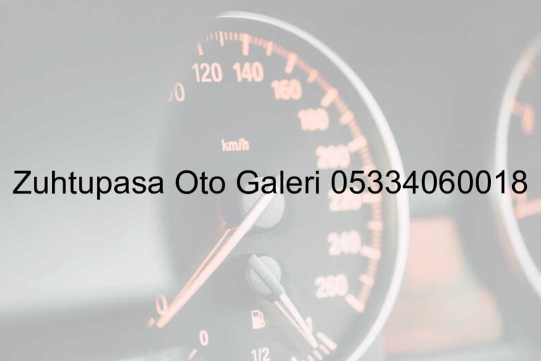 Zühtüpaşa Oto Galeri 05334060018