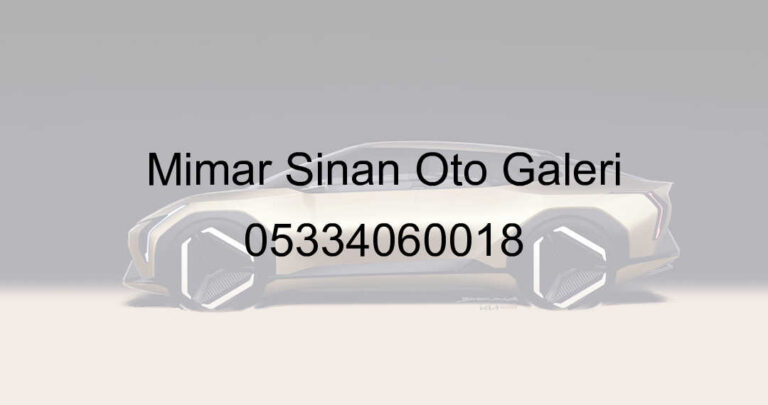 Mimar Sinan Oto Galeri 05334060018