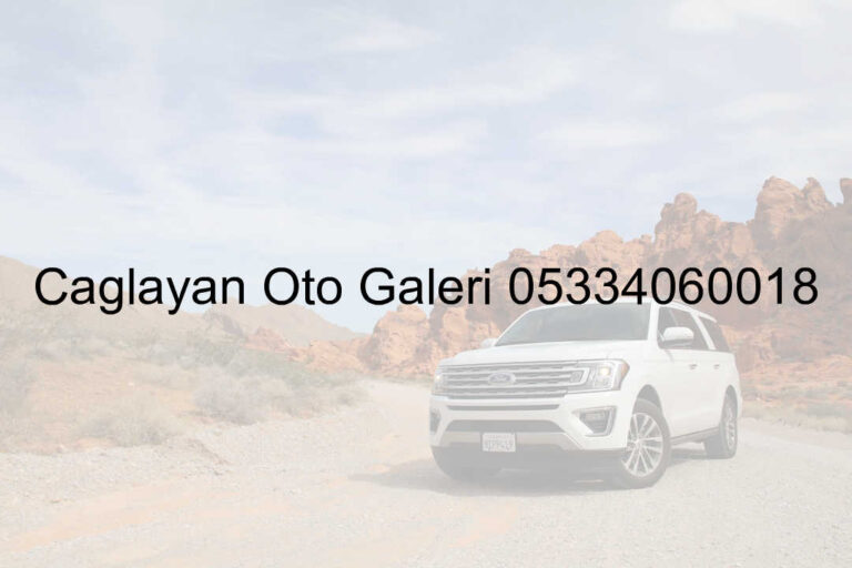 Çağlayan Oto Galeri 05334060018