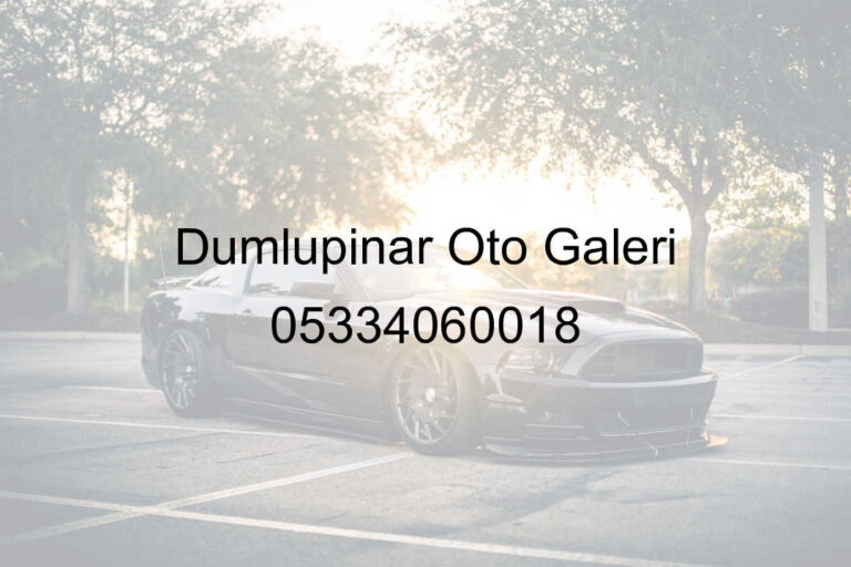 Dumlupınar Oto Galeri 05334060018