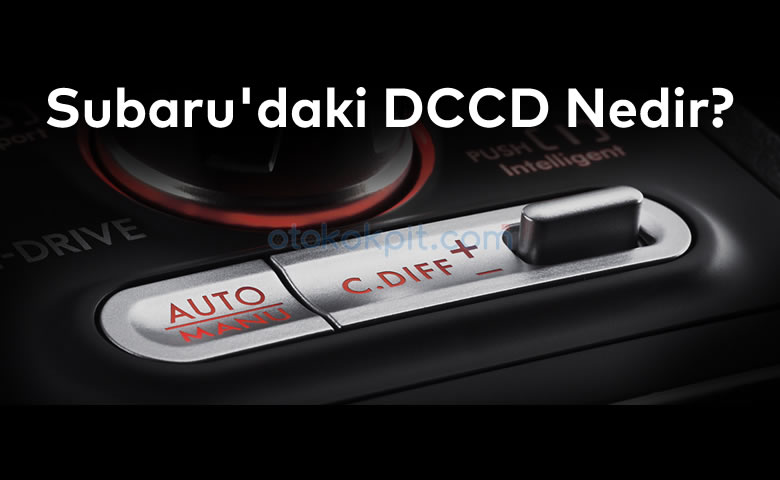 Subaru DCCD | Subaru DCCD Teknolojisi Sürüşü Nasıl Değiştiriyor, İkinci El Araba Alımı, İkinci El Araç, İstanbul Oto Galeri, 2.El Araç, Araç Alım Satım | Oto Galeri Maslak 2.el araba alım satım