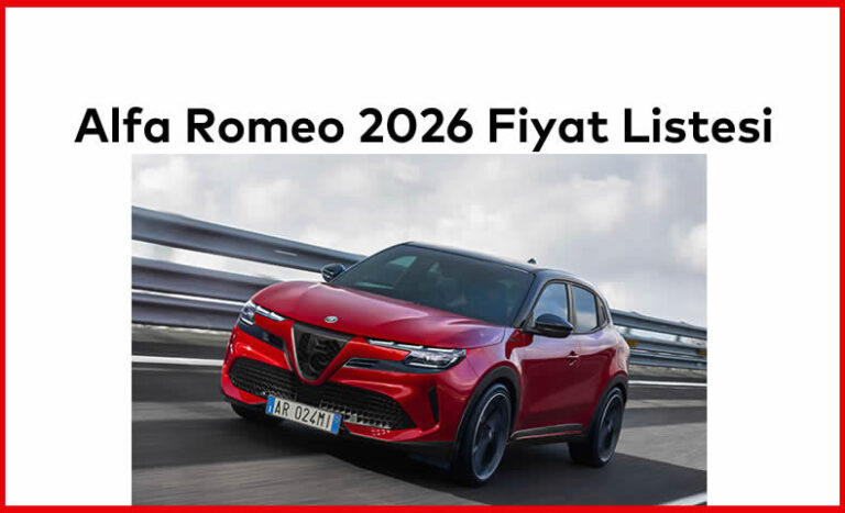 Alfa Romeo 2026 Fiyatları Belli Oldu, Otomotiv Sektörü, İkinci El Araba, 2.El Araç Satışı, 2.El Araba, Nakit Araç Alımı