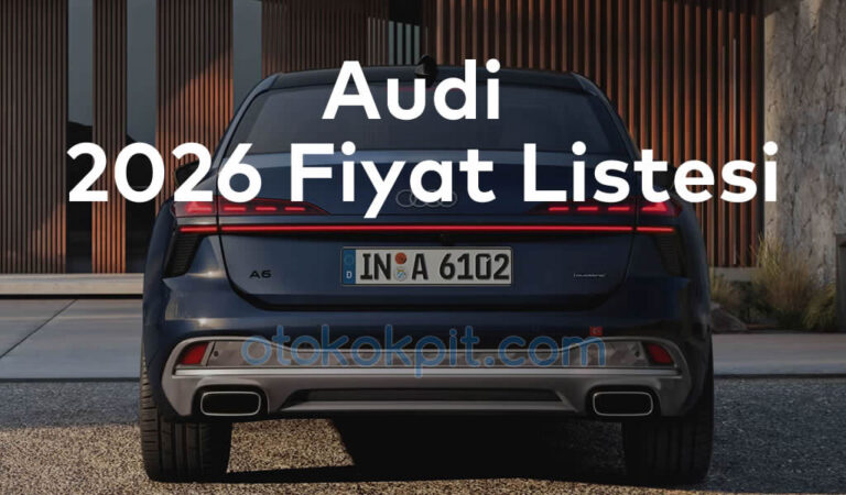 Audi Temmuz 2026 Fiyatları ve Yeni Modelleri, Otogalerio, Maslak Oto Galeri, Otomotiv Sektörü, İkinci El Araba, 2.El Araç Satışı